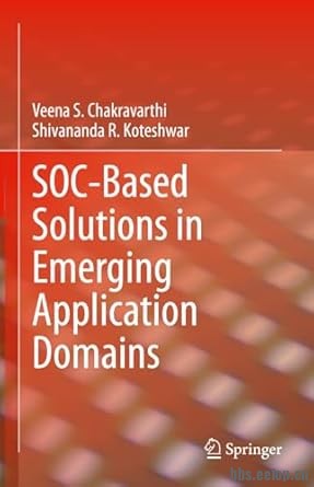 SOC-Based Solutions in Emerging Application Domains, 2025_Veena S. Chakravarthi.jpg